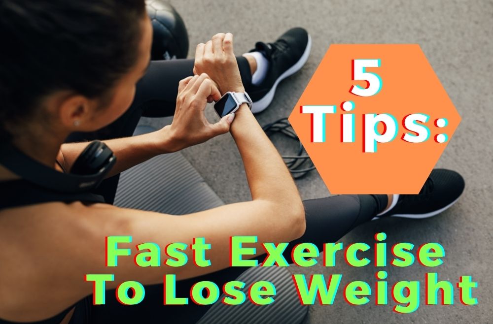 5 Tips Fast Exercise To Lose Weight! Happy Shakes