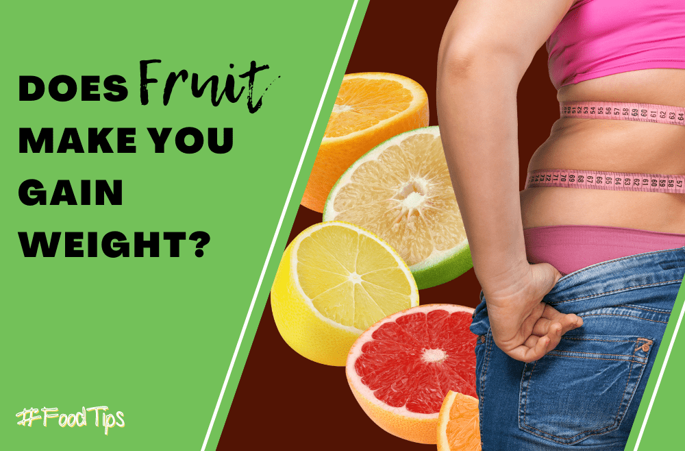 Does Fruit Make You Gain Weight - Happy Shakes Herbalife Blog
