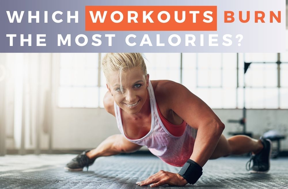 Which Workouts Burn the Most Calories?