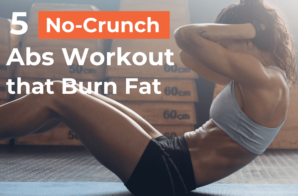 5 No Crunch Abs Workout that Burn Fat Happy Shakes